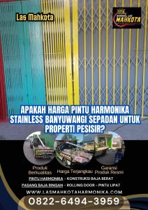 Apakah Harga Pintu Harmonika Stainless Banyuwangi Sepadan untuk Properti Pesisir
