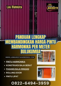 Panduan Lengkap Membandingkan Harga Pintu Harmonika Per Meter Bulukumba